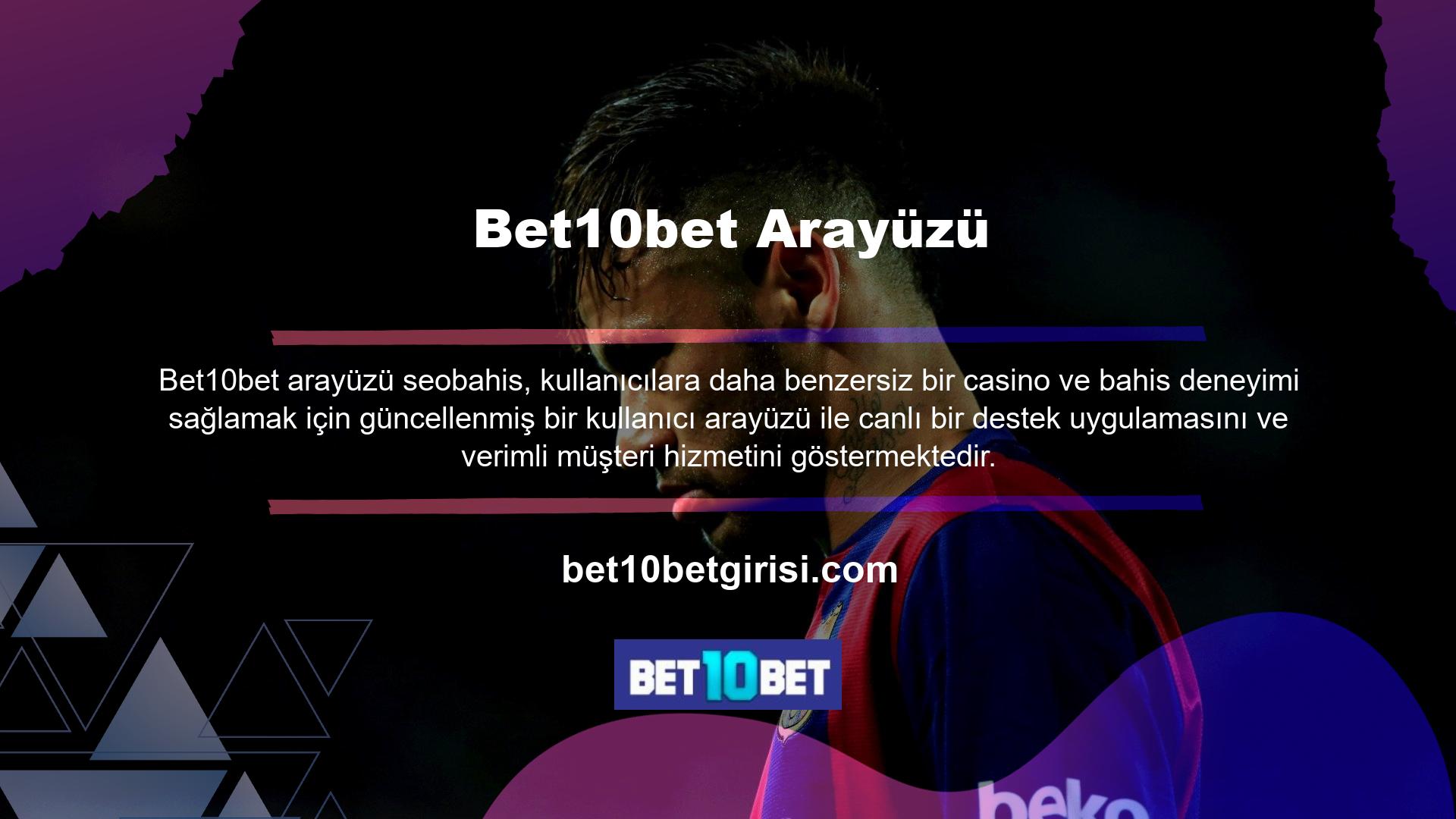 Bet10bet Bahis, kullanıcı dostu uygulaması, sunduğu geniş bahis seçenekleri ve geniş casino oyunları yelpazesinin yanı sıra müşteri ilişkilerindeki hizmet kalitesi ile büyük beğeni toplamaktadır
